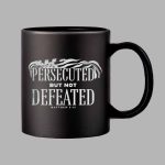 Persecuted But Not Defeated Charlie Kirk Mug