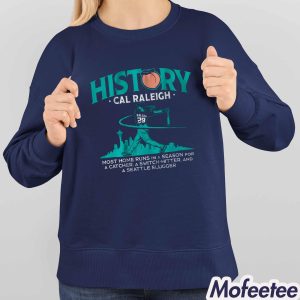 Cal Raleigh History For Big Dumper Shirt 4