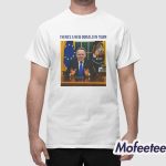 There’s A New Donald In Town Shirt