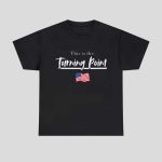 This Is The Charlie Kirk Turning Point Shirt