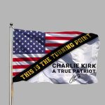 This Is The Turning Point Charlie Kirk A True Patriot Flag