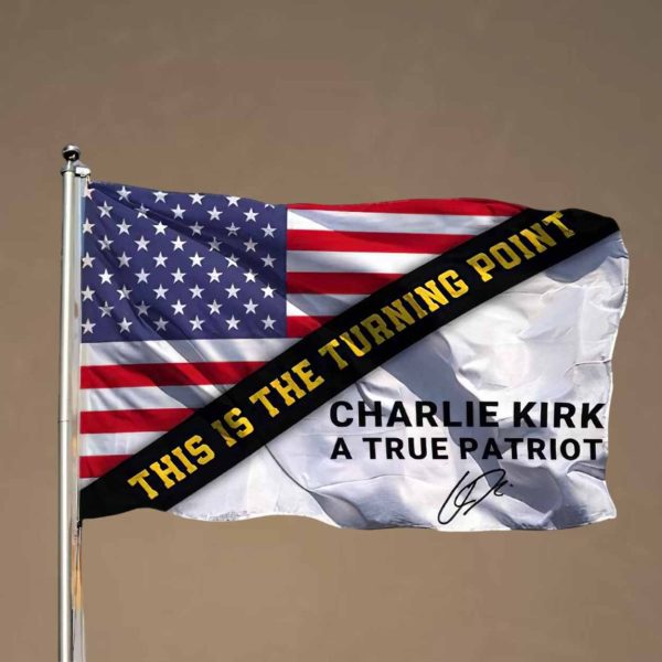 This Is The Turning Point Charlie Kirk A True Patriot Flag