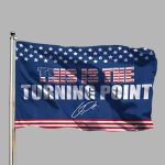 This Is The Turning Point Flag Charlie Kirk Flag