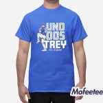 Trey Yesavage Uno Dos Trey Shirt
