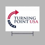 Turning Point Charlie Kirk Yard Sign