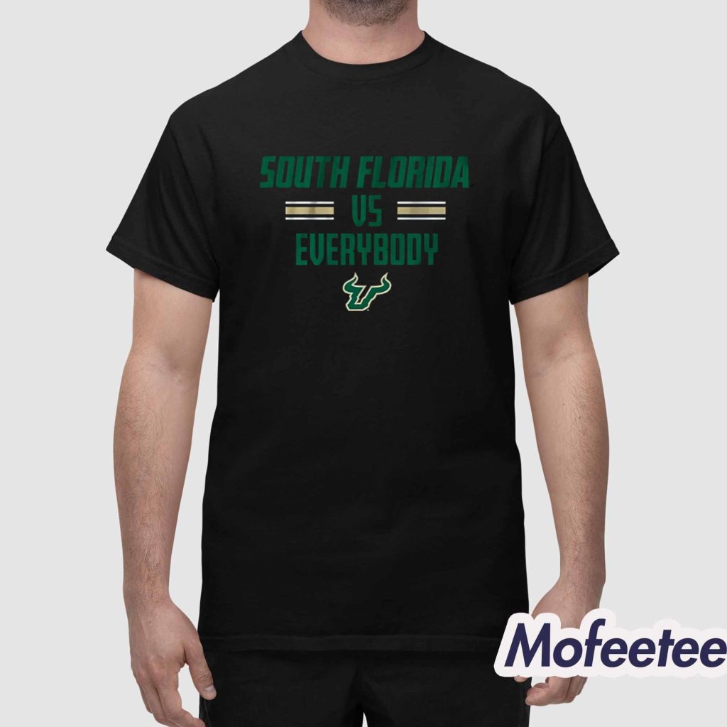 USF Football South Florida Vs Everybody Shirt 1 USF Football South Florida Vs Everybody Shirt 1