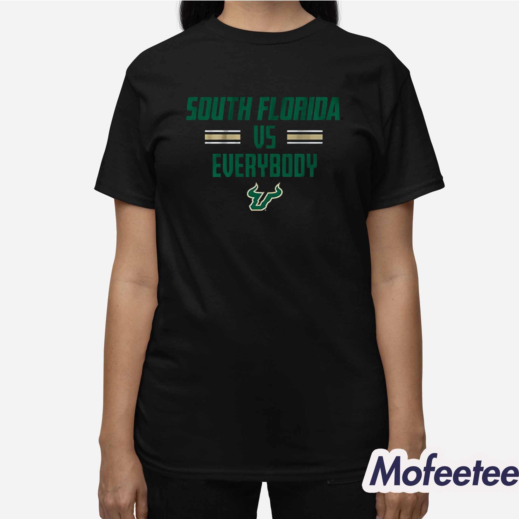 USF Football South Florida Vs Everybody Shirt USF Football South Florida Vs Everybody Shirt