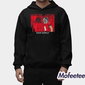 Baker Mayfield Built Different Toes Down Shirt 2
