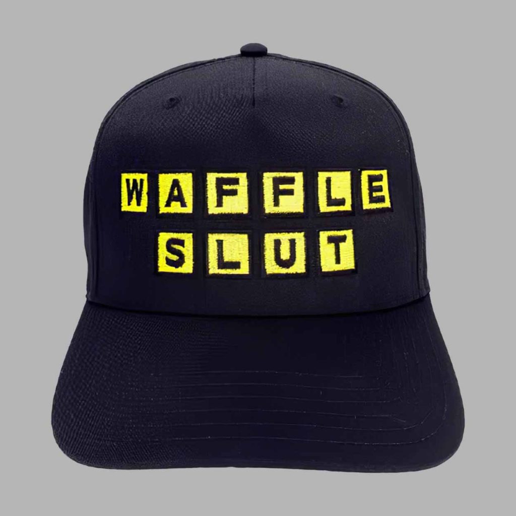 Waffle Slut Hat Cap 1 Waffle Slut Hat Cap 1