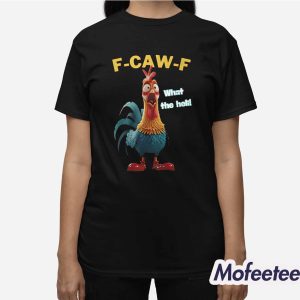 Chicken F Caw F What The Heli Shirt 3