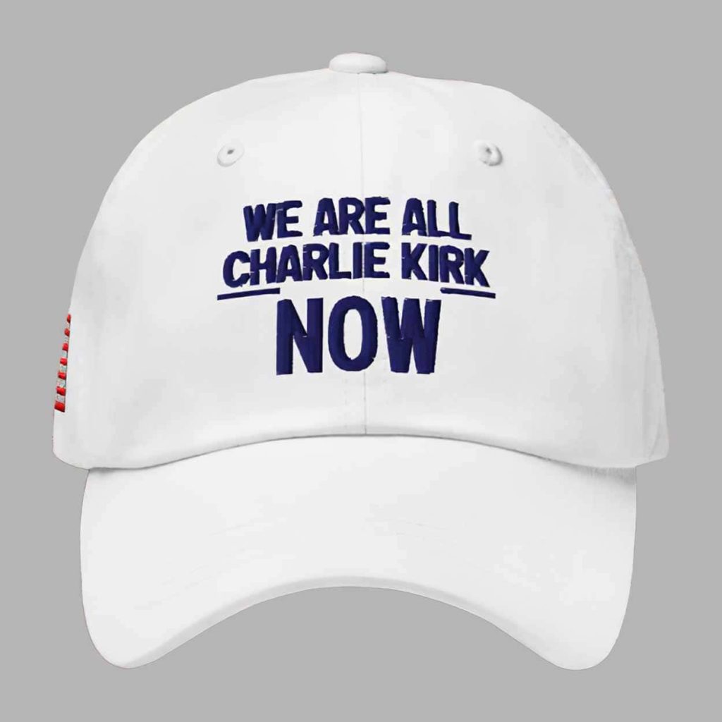 We Are All Charlie Kirk Turning Point Hat 1 We Are All Charlie Kirk Turning Point Hat 1