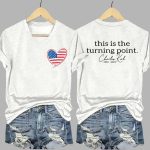 Women's This Is The Turning Point Charlie Kirk 1993 2025 Printed Shirt