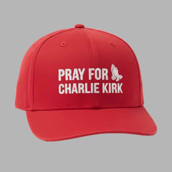 Pray For Charlie Kirk Hat