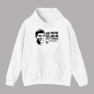 Lloyd Christmas Cincinnati So You're Telling Me There's A Chance Shirt 2