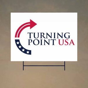 Turning Point Charlie Kirk Yard Sign 2