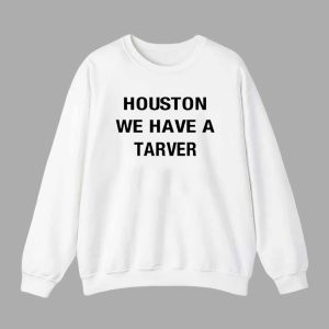Katelyn Tarver Houston We Have A Tarver Shirt 3