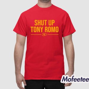 Chiefs Shut Up Tony Romo Shirt 1