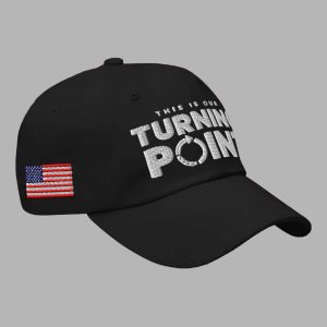Charlie Kirk This Is Our Turning Point Hat