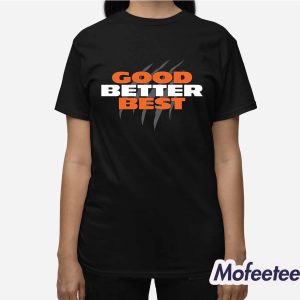 Chicago Good Better Best Shirt 3