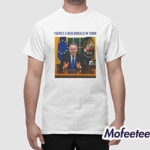 There's A New Donald In Town Shirt 1