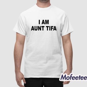 Michael Chudzik I Am Aunt Tifa Shirt 1
