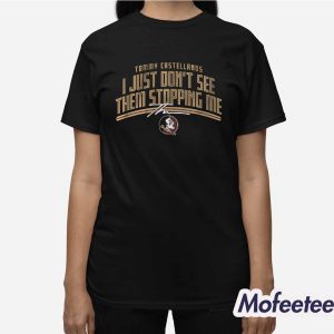 FSU Football Tommy Castellanos Dont See Them Stopping Me Shirt 3