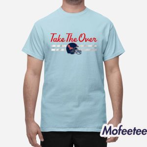Ole Miss Football Take The Over Shirt 1