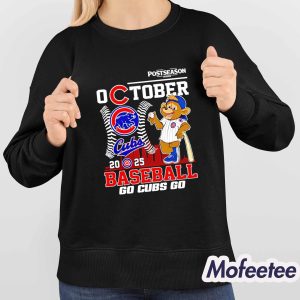 Chicago Cubs 2025 Postseason October Baseball Go Cubs Go Shirt 4