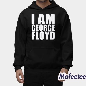 I Am George Floyd Shirt 2