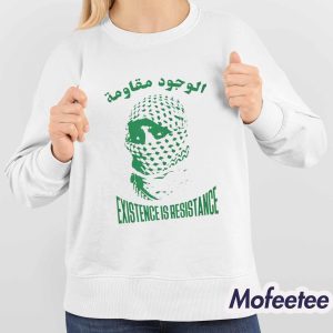 Existence Is Resistance Free Palestine Shirt 5