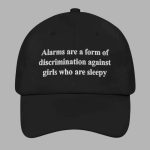 Alarms Are A Form Of Discrimination Against Girls Who Are Sleepy Hat