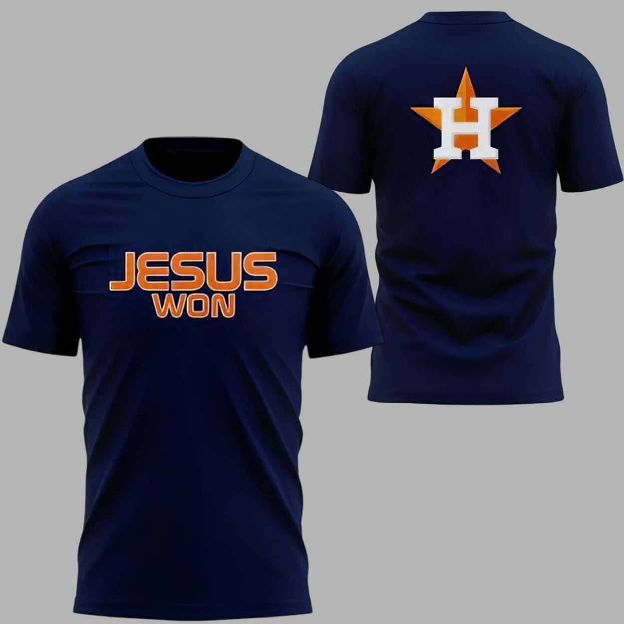 Astros Jesus Won 2025 Shirt Astros Jesus Won 2025 Shirt