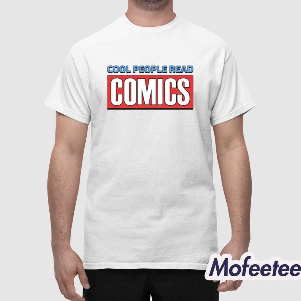Cool People Read Comics Shirt 1 Cool People Read Comics Shirt 1