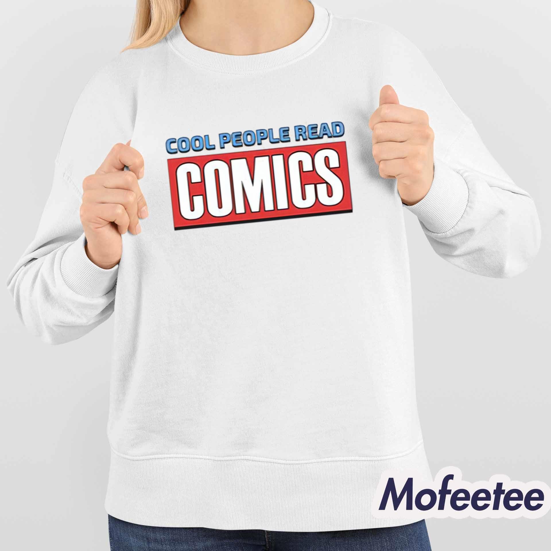 Cool People Read Comics Shirt Cool People Read Comics Shirt