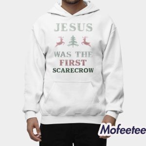 Jesus Was The First Scarecrow Shirt 2