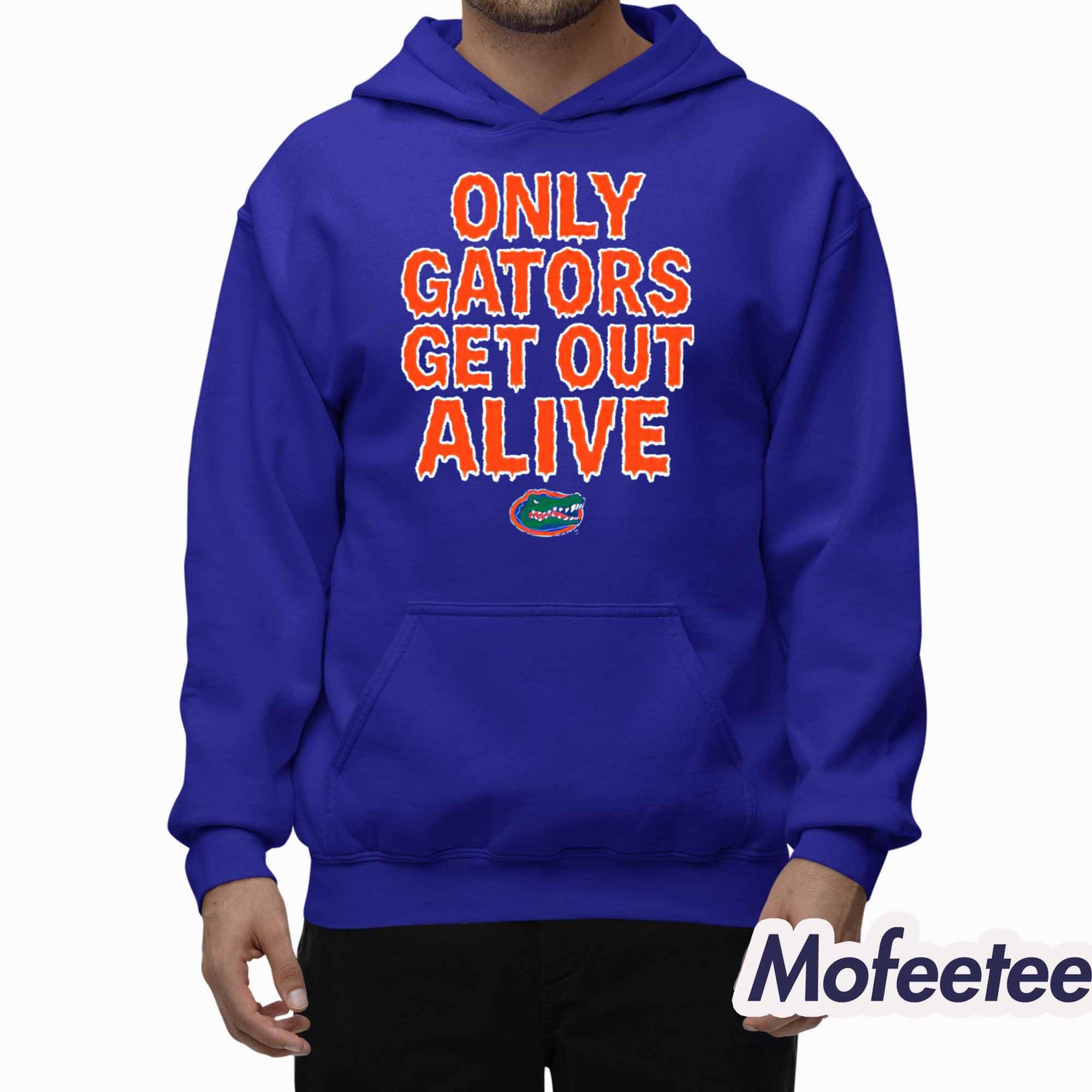 Florida Football Only Gators Get Out Alive Shirt Florida Football Only Gators Get Out Alive Shirt