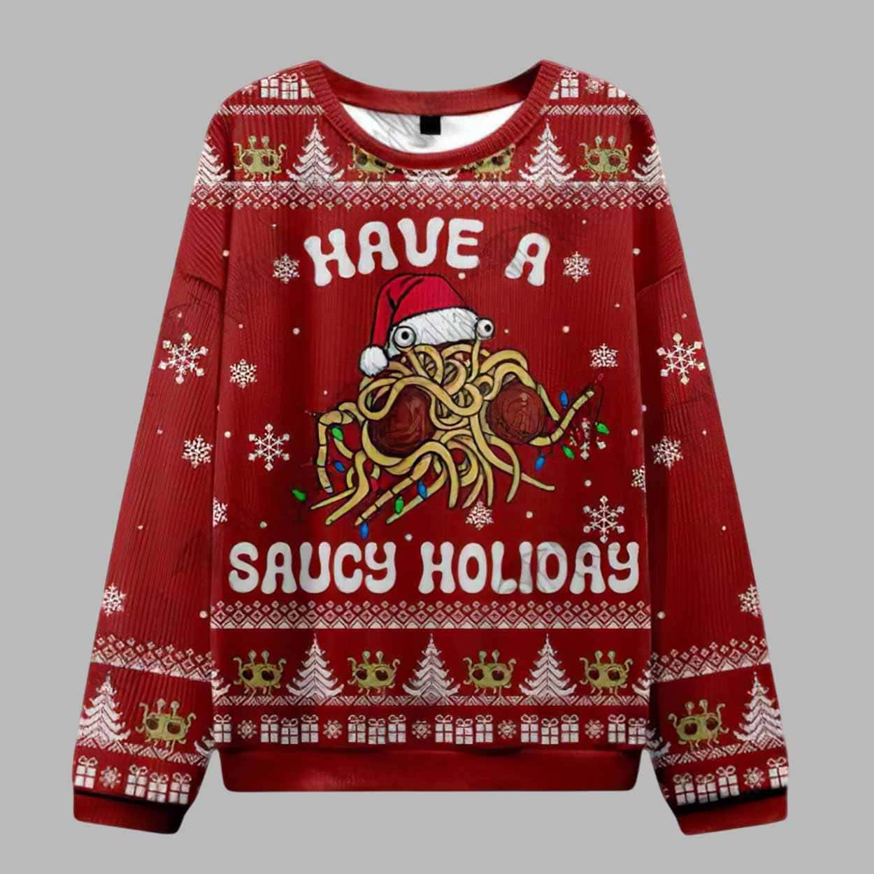 Have a Saucy Holiday Ugly Christmas Sweater Have a Saucy Holiday Ugly Christmas Sweater