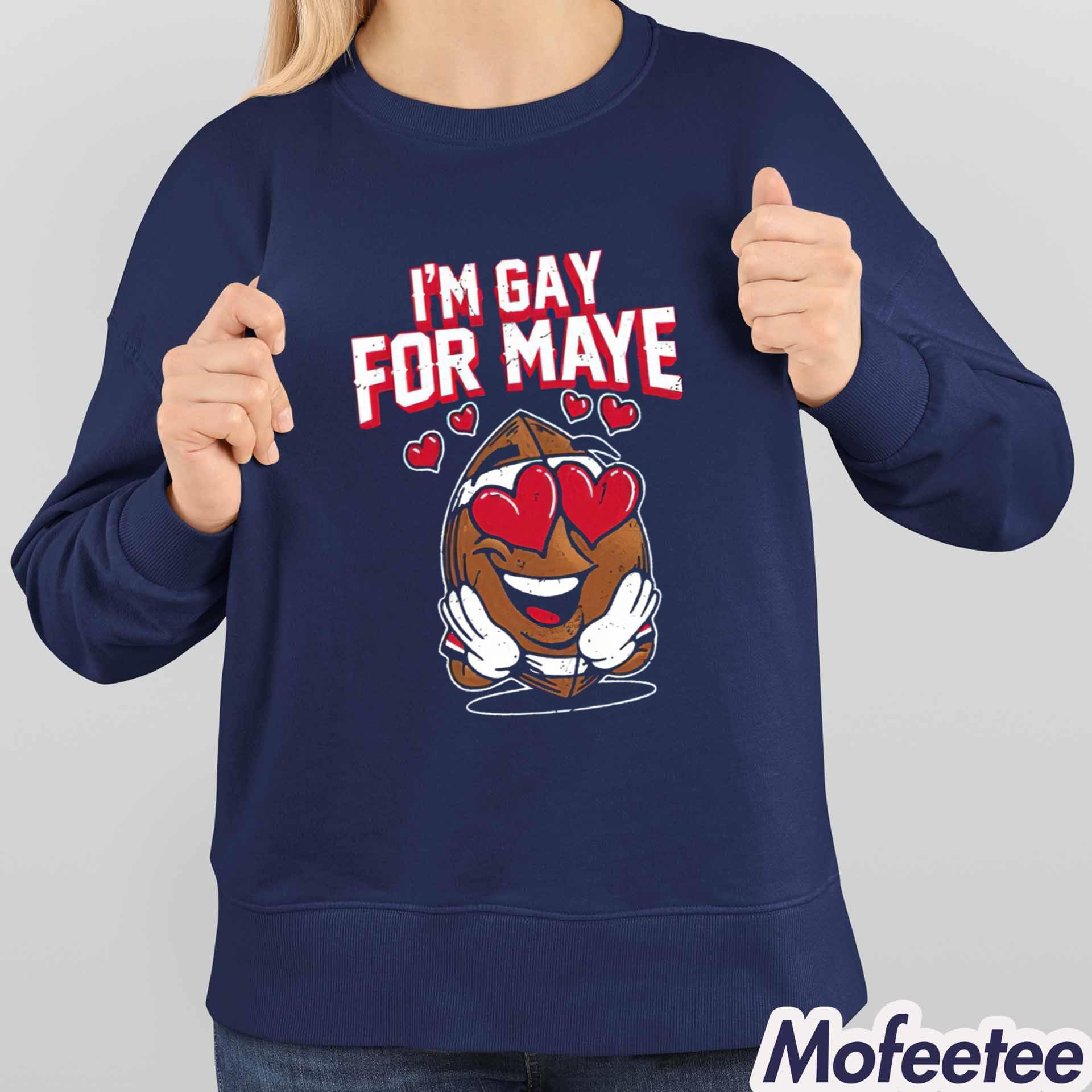 I’m Gay For Maye Shirt I’m Gay For Maye Shirt