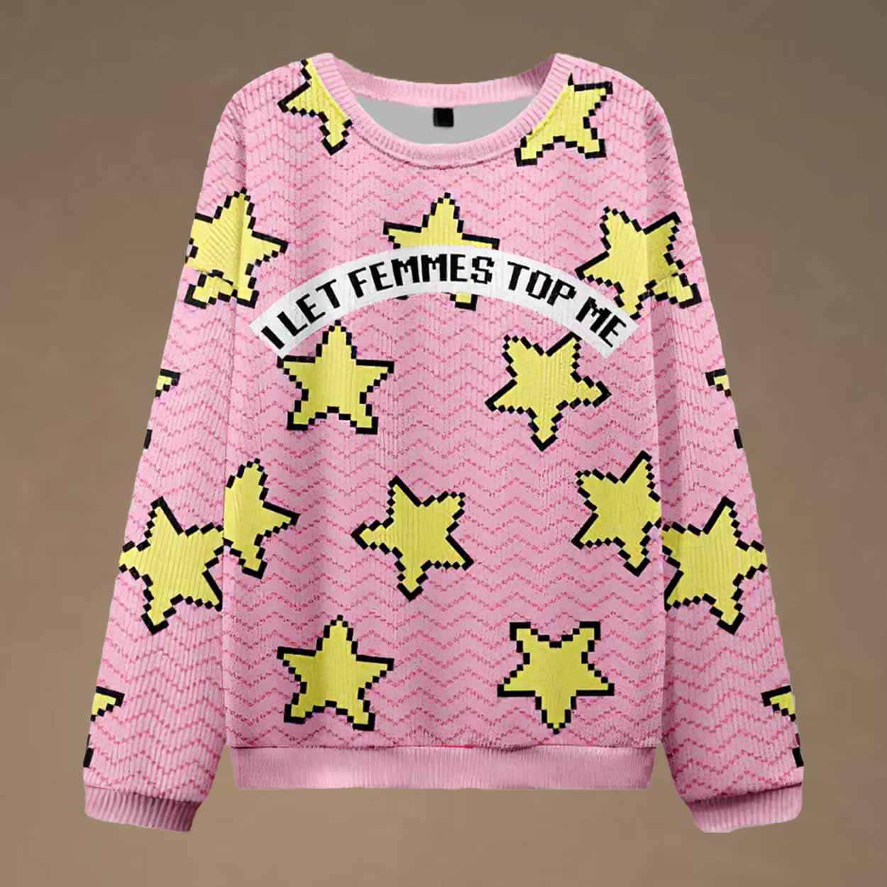 I Let Femmes Top Me Pride Ugly Christmas Sweater I Let Femmes Top Me Pride Ugly Christmas Sweater