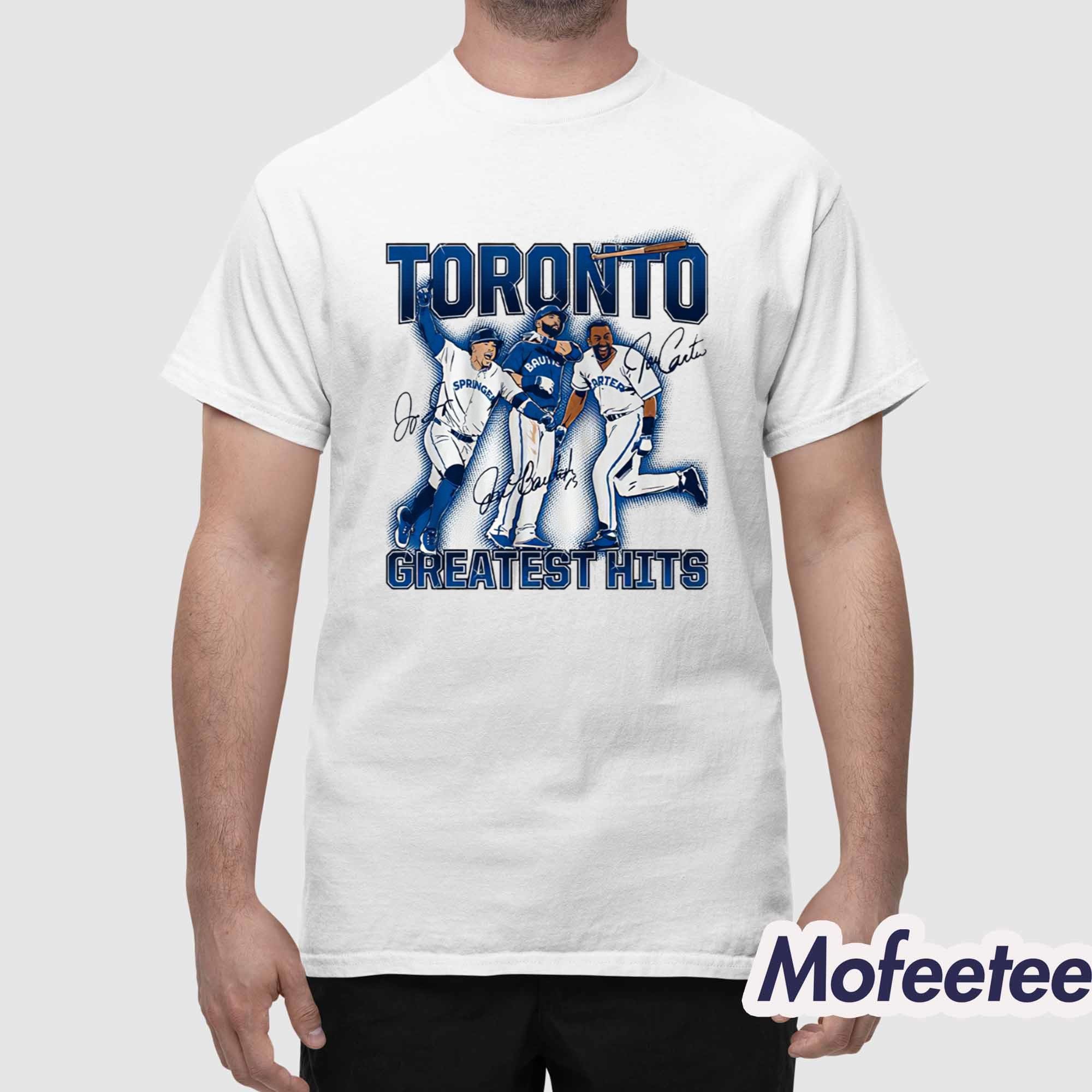 Joe Carter And Jose Bautista And George Springer Toronto’s Greatest Hits Shirt Joe Carter And Jose Bautista And George Springer Toronto’s Greatest Hits Shirt