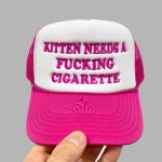 Kitten Needs A Fucking Cigarette Hat Cap