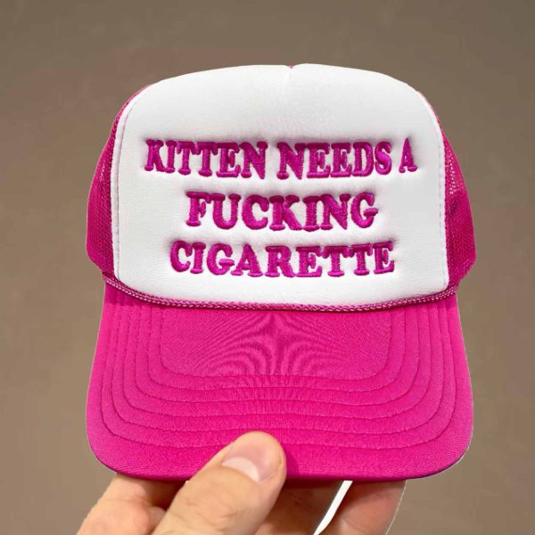 Kitten Needs A Fucking Cigarette Hat Cap
