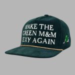 Make The Green M&M Sexy Again Hat