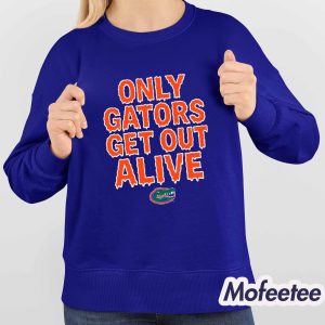 Florida Football Only Gators Get Out Alive Shirt 3 Florida Football Only Gators Get Out Alive Shirt 4