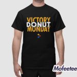 Pittsburgh Victory Donut Monday Shirt