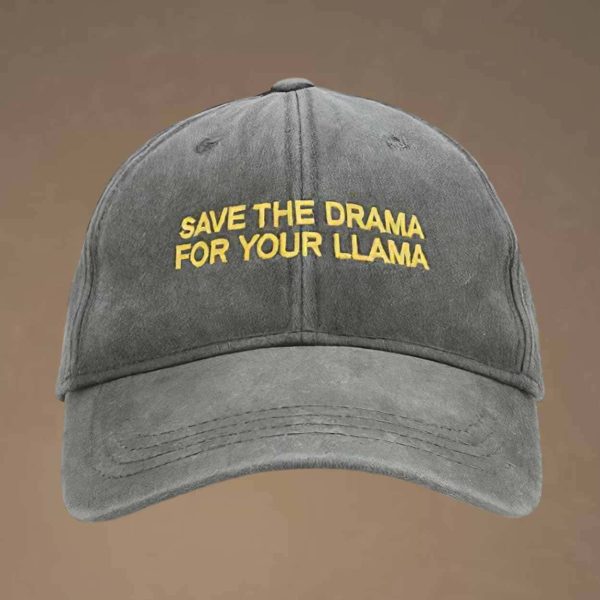 Save The Drama For Your Llama Hat