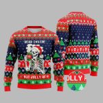 Skeleton Dead Inside But Jolly AF Ugly Christmas Sweater
