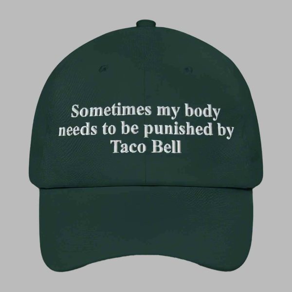 Sometimes My Body Needs To Be Punished By Tb Hat Shirt