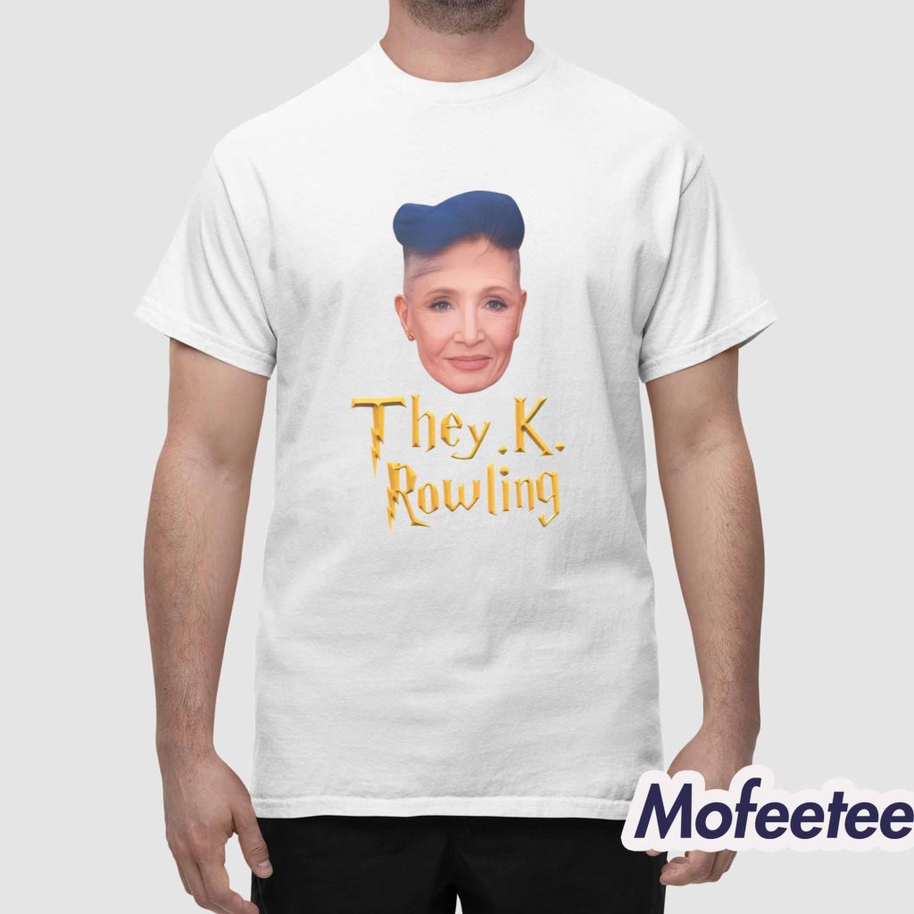 They K Rowling Shirt 1 They K Rowling Shirt 1