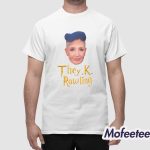 They K Rowling Shirt
